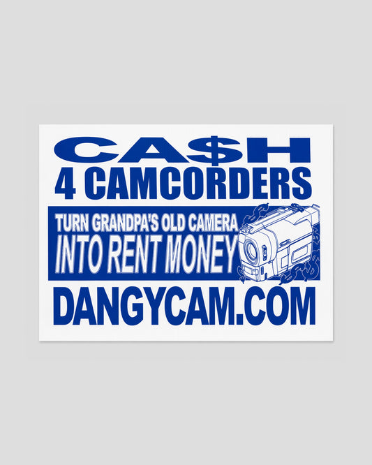 CA$H 4 CAMCORDERS — LIMITED EDITION YARD SIGN